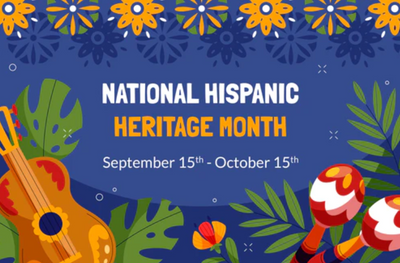 Celebrating Hispanic Heritage Month: Sep 15 ~ Oct 15